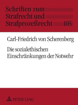 cover image of Die sozialethischen Einschränkungen der Notwehr